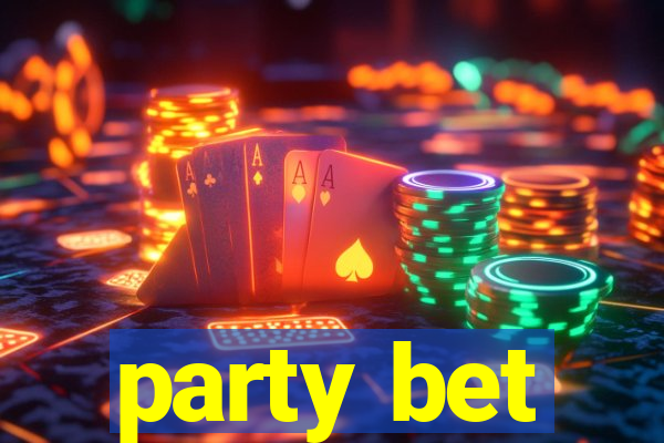 party bet