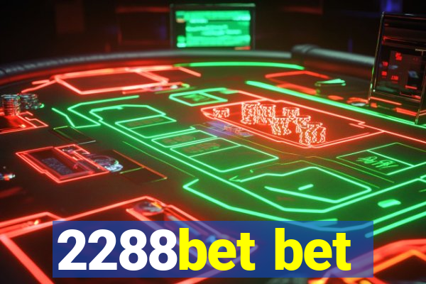 2288bet bet