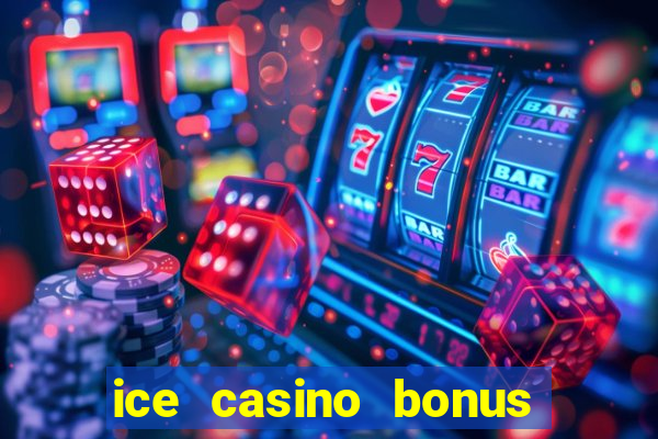 ice casino bonus 25 euro