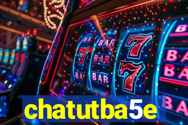 chatutba5e