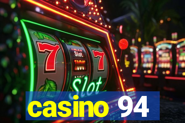 casino 94