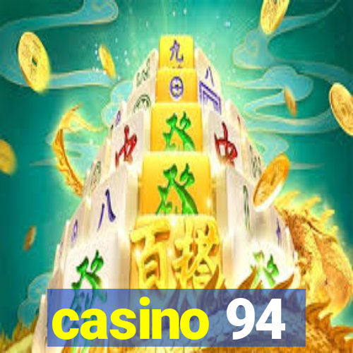 casino 94