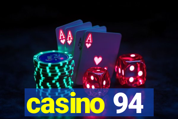 casino 94