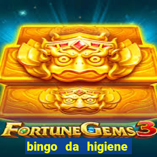 bingo da higiene pessoal para imprimir