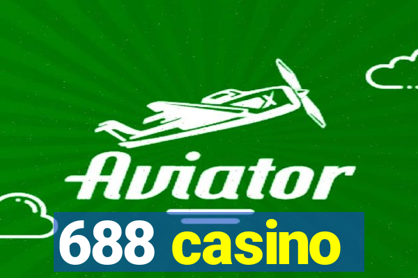 688 casino