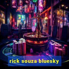 rick souza bluesky