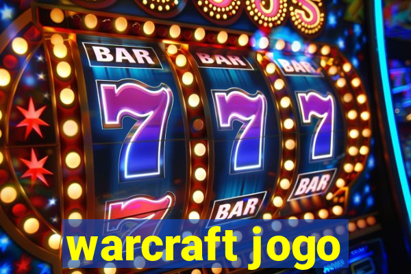 warcraft jogo