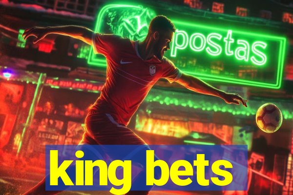 king bets