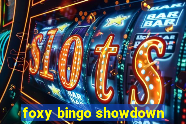 foxy bingo showdown