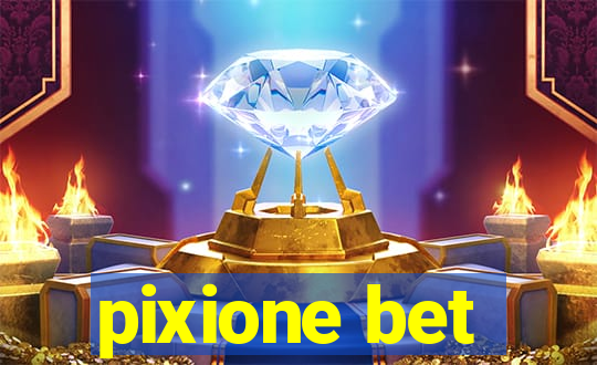 pixione bet