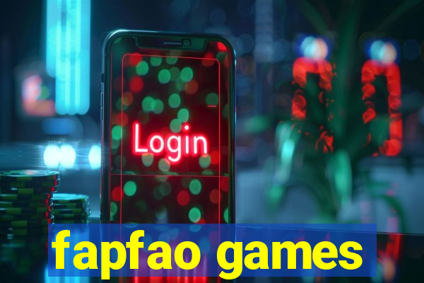 fapfao games