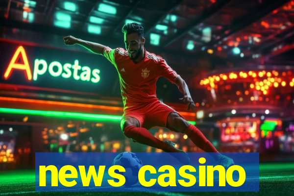 news casino