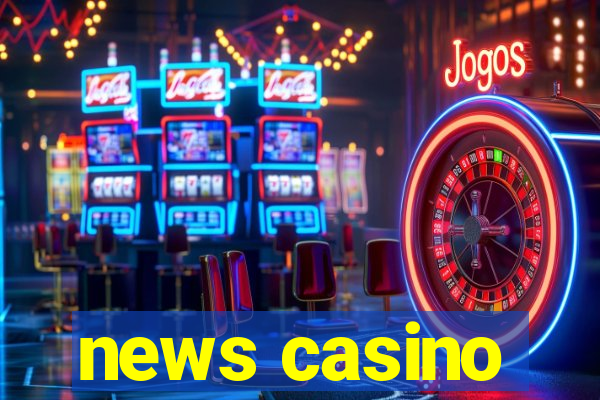 news casino