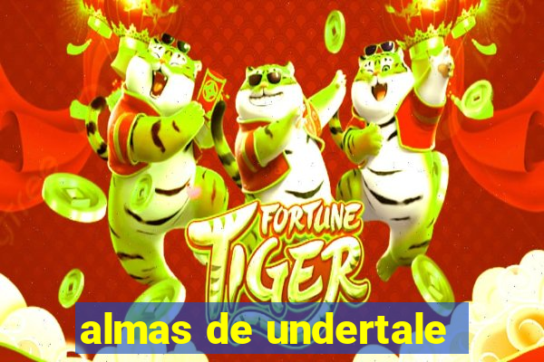 almas de undertale