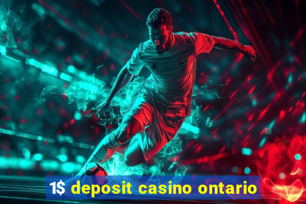 1$ deposit casino ontario