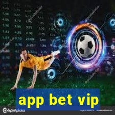 app bet vip