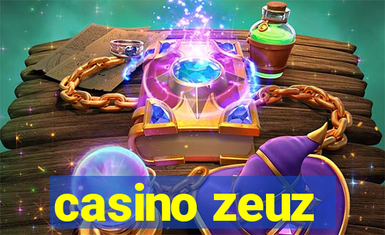 casino zeuz