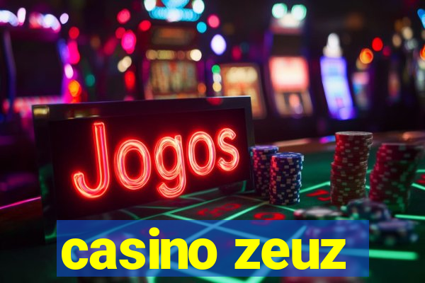 casino zeuz