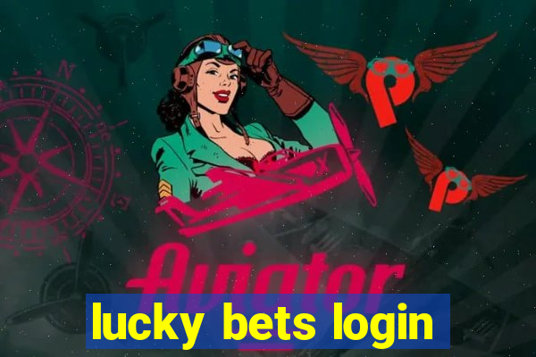 lucky bets login