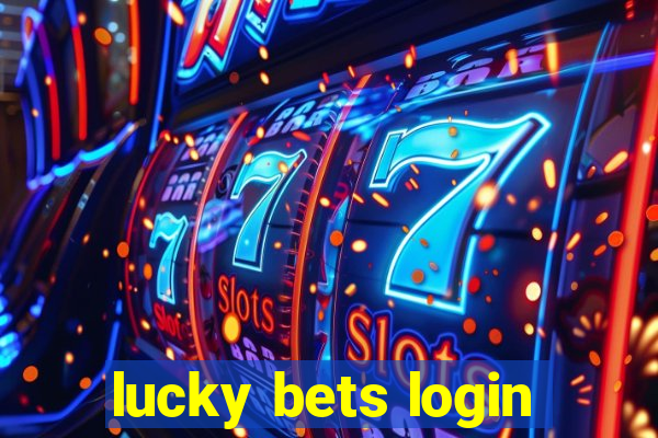 lucky bets login