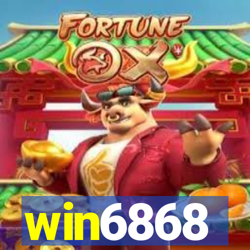 win6868