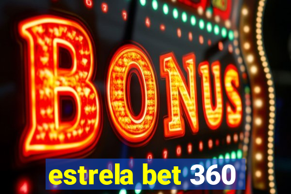 estrela bet 360