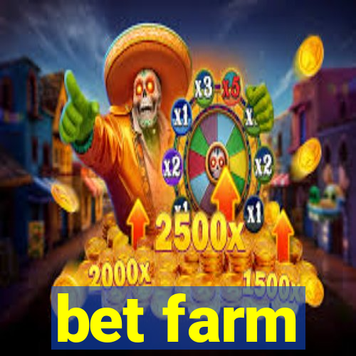 bet farm