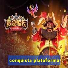 conquista plataforma