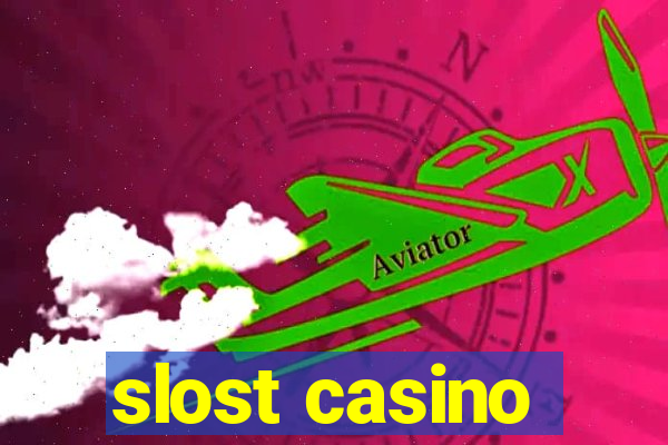 slost casino