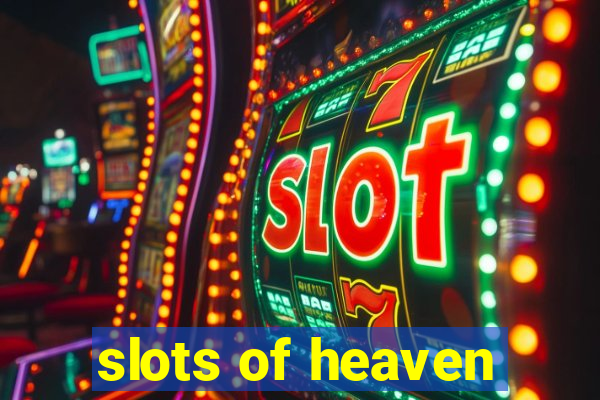 slots of heaven