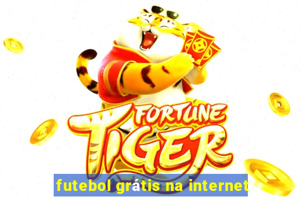 futebol grátis na internet