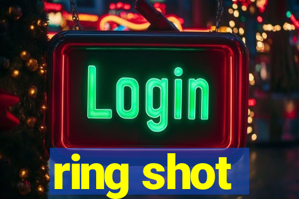 ring shot