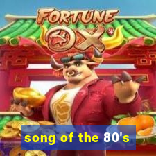 song of the 80's