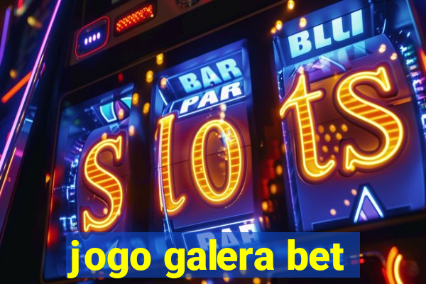 jogo galera bet