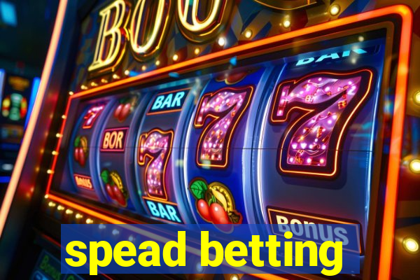 spead betting