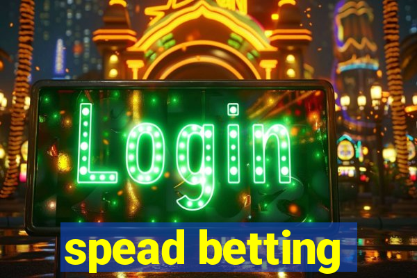 spead betting