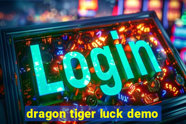 dragon tiger luck demo