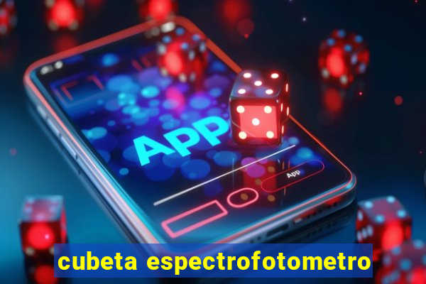 cubeta espectrofotometro