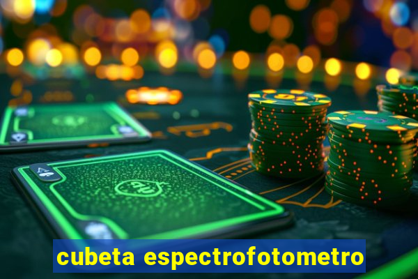 cubeta espectrofotometro