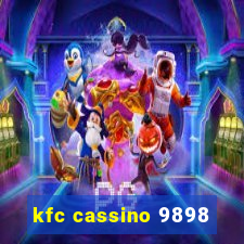 kfc cassino 9898