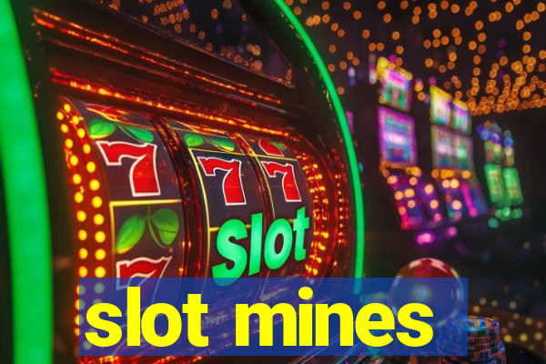 slot mines