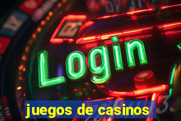 juegos de casinos