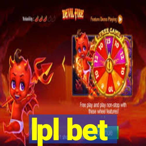 lpl bet