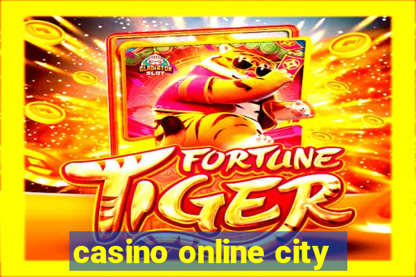 casino online city