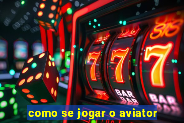 como se jogar o aviator