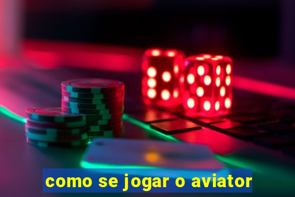 como se jogar o aviator