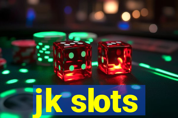 jk slots