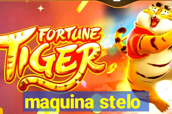 maquina stelo