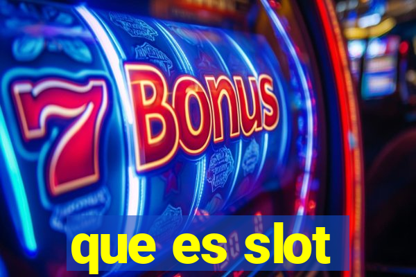 que es slot