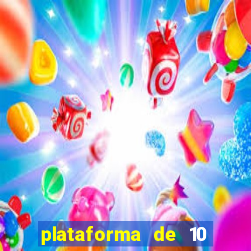 plataforma de 10 reais cassino